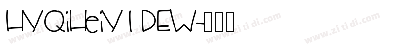 HYQiHeiY1 DEW字体转换